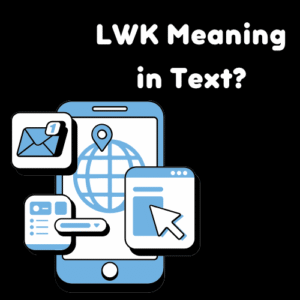 lwk meaning
