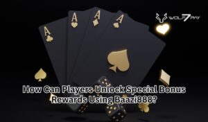 How Can Players Unlock Special Bonus Rewards Using Baazi888