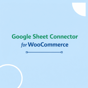 Google Sheet Connector for WooCommerce