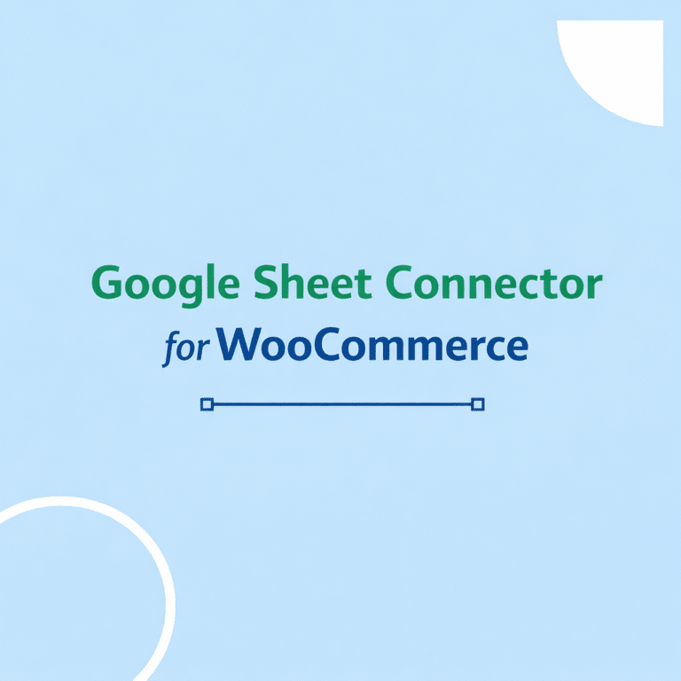 Google Sheet Connector for WooCommerce