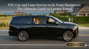 NYC Car Service to & from Hamptons: Luxury and Comfort at Your Doorstep
